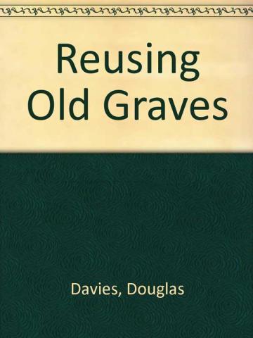 Reusing Old Graves